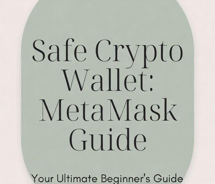 Safe Crypto Wallet: MetaMask Guide